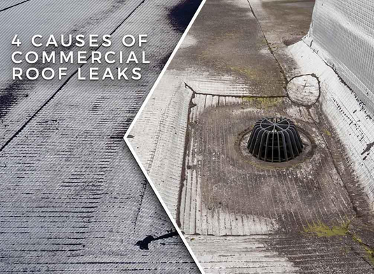 4 Causes of Commercial Roof Leaks