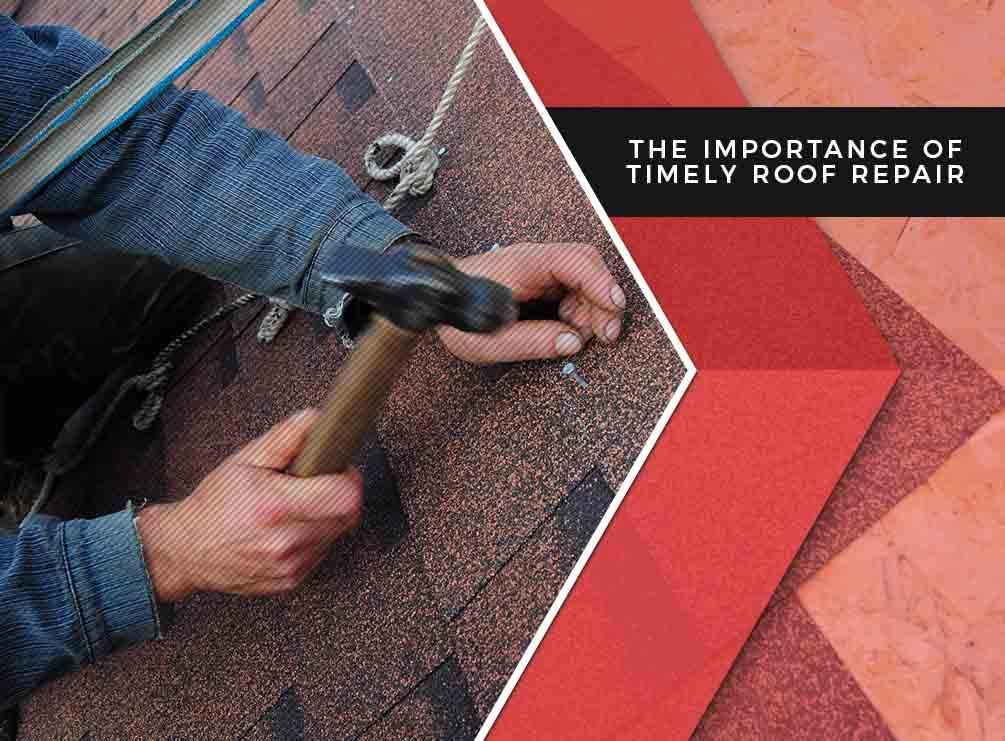 The Importance of Timely Roof Repair